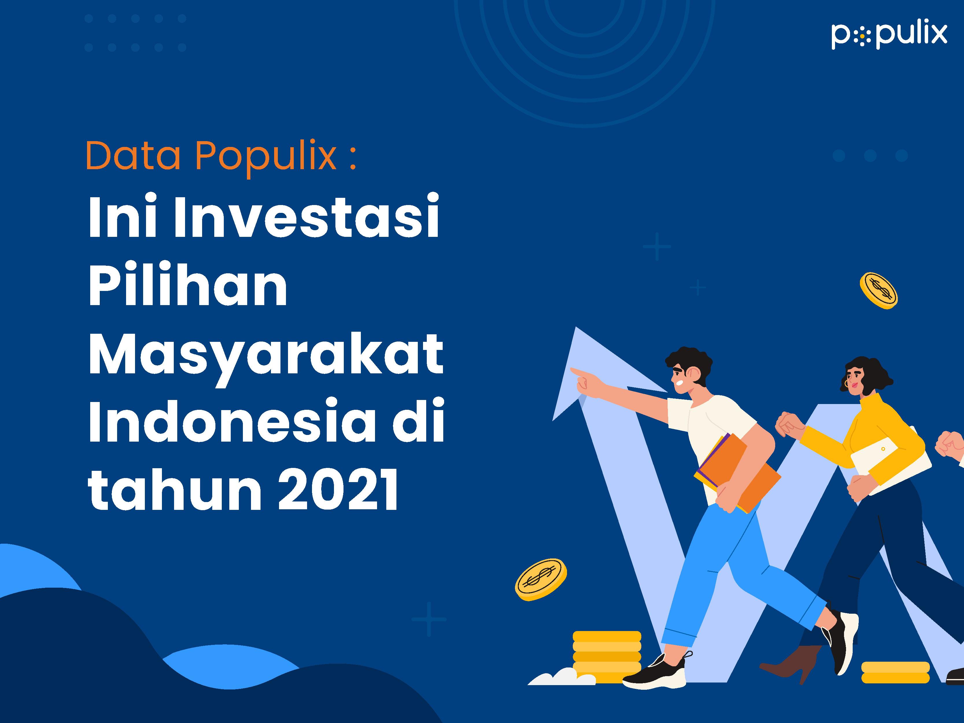 Report Investasi Pilihan Masyarakat Indonesia
