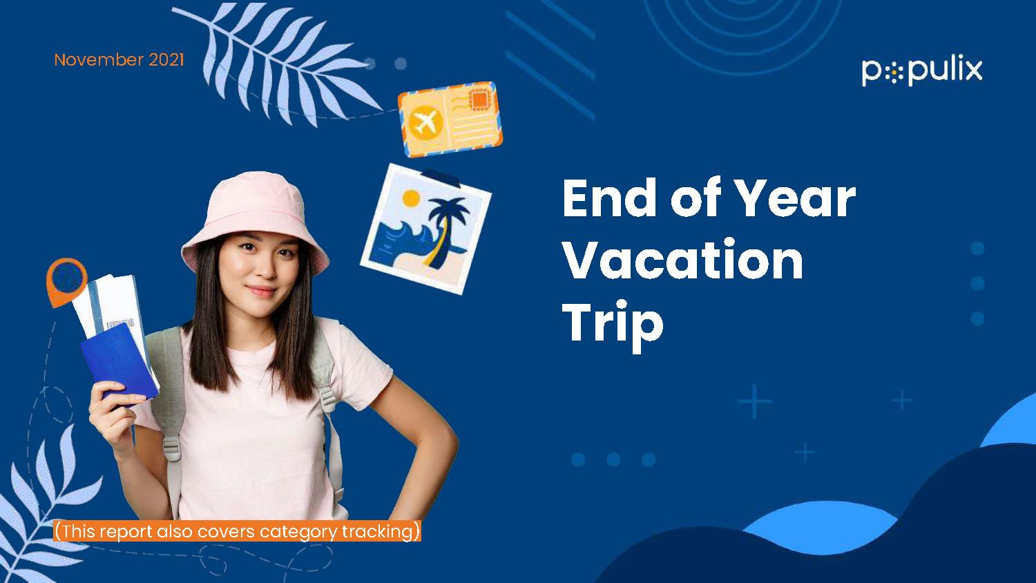 End of Year Vacation Trip