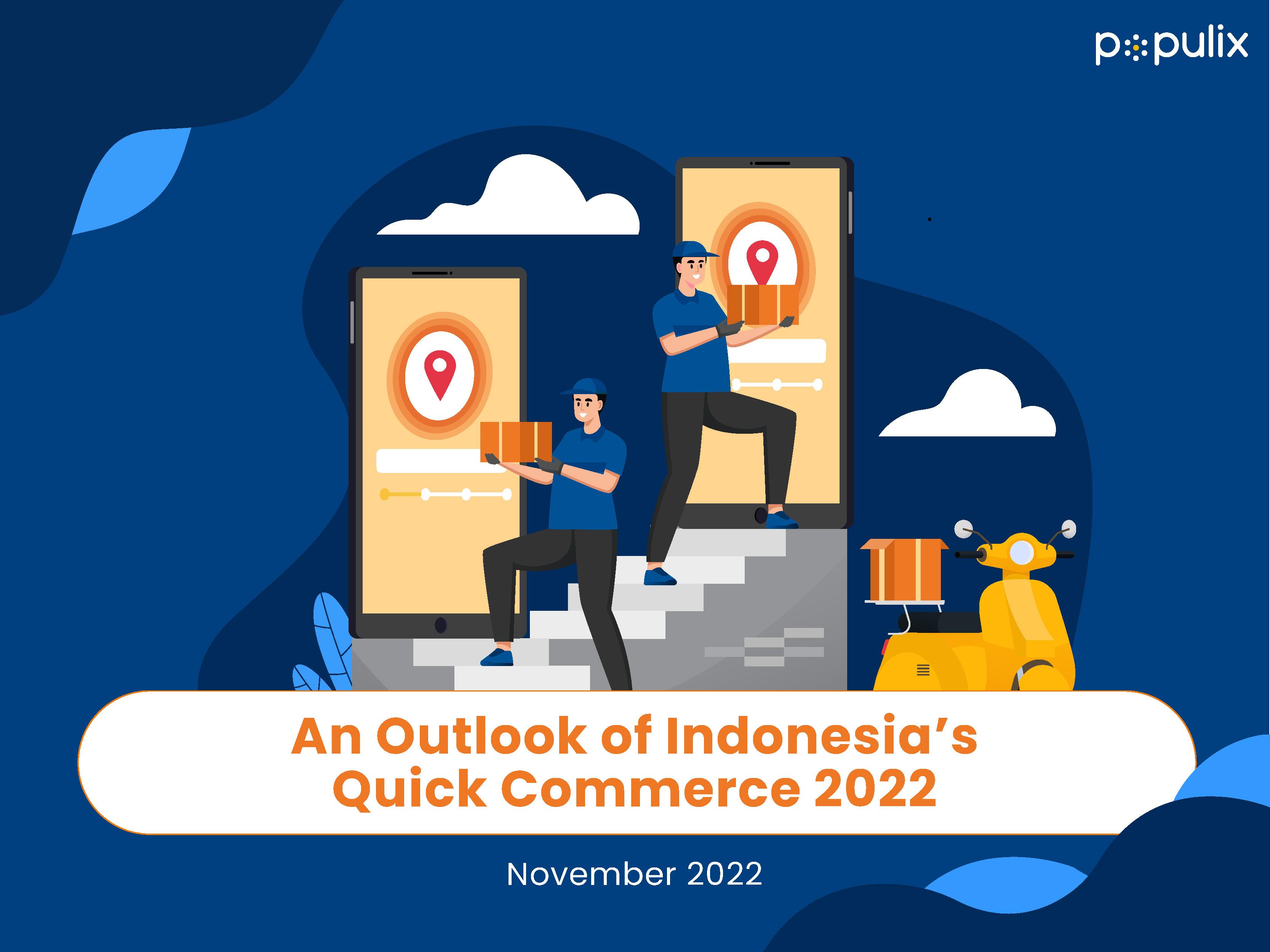 An Outlook of Indonesia’s Quick Commerce 2022
