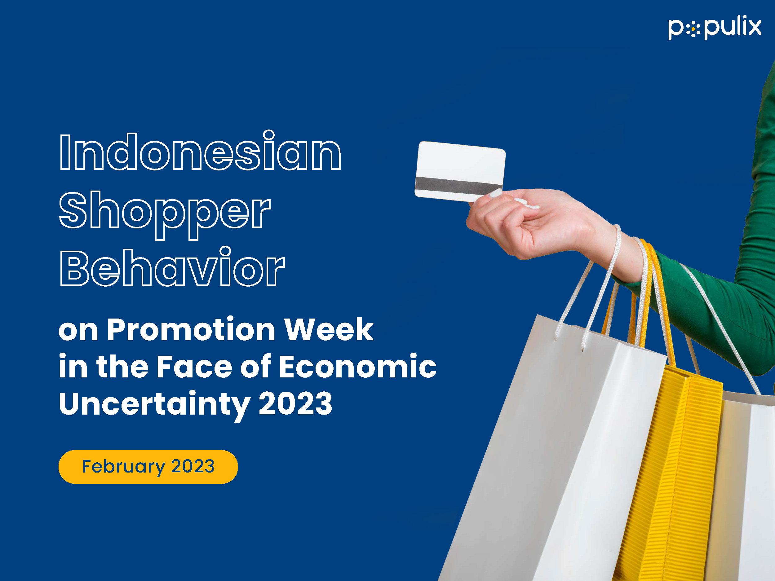 Indonesian Shopper Behavior on Promotion Week in the Face of Economic Uncertainty 2023