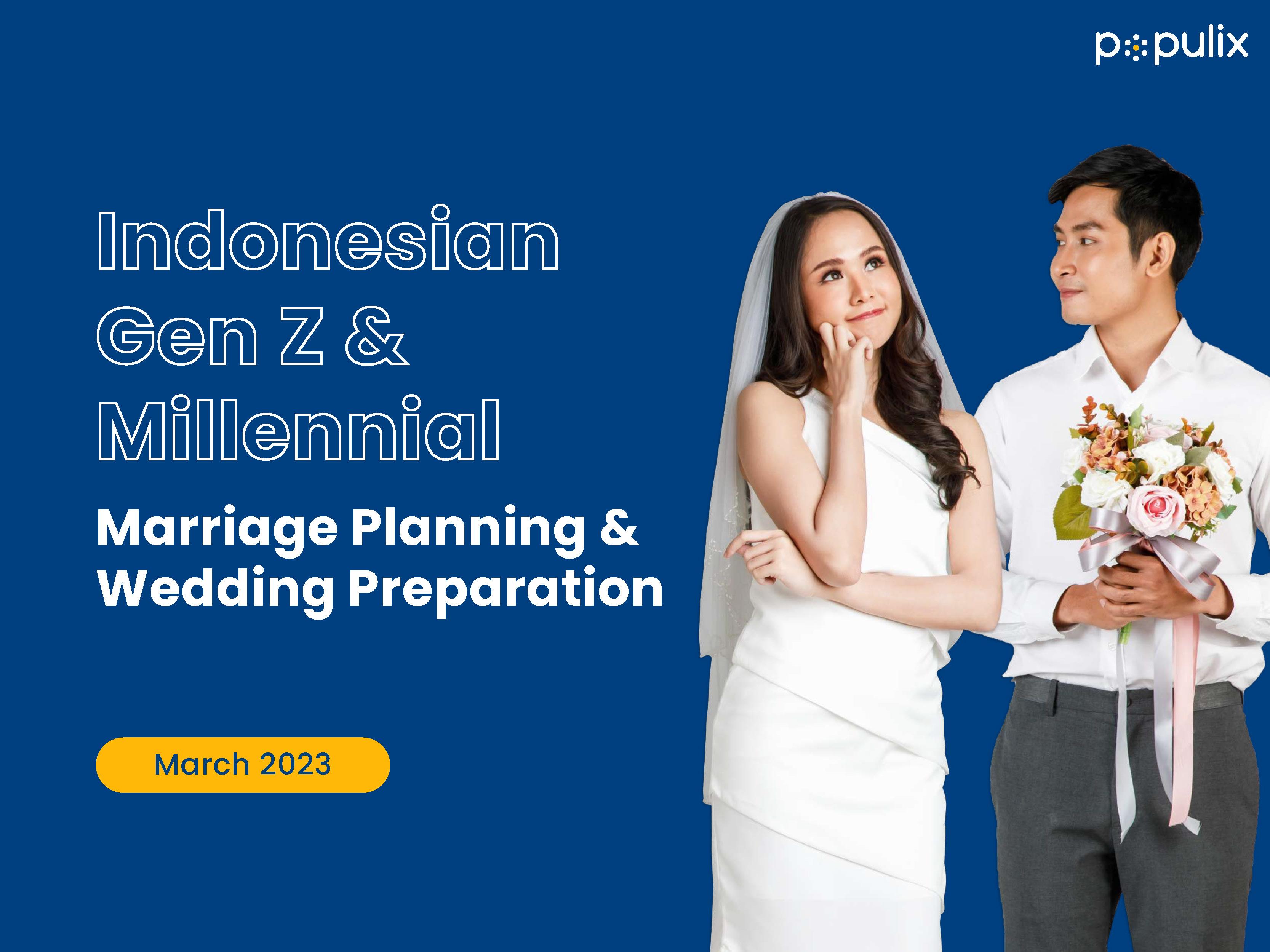 Indonesian Gen Z & Millennial Marriage Planning & Wedding Preparation