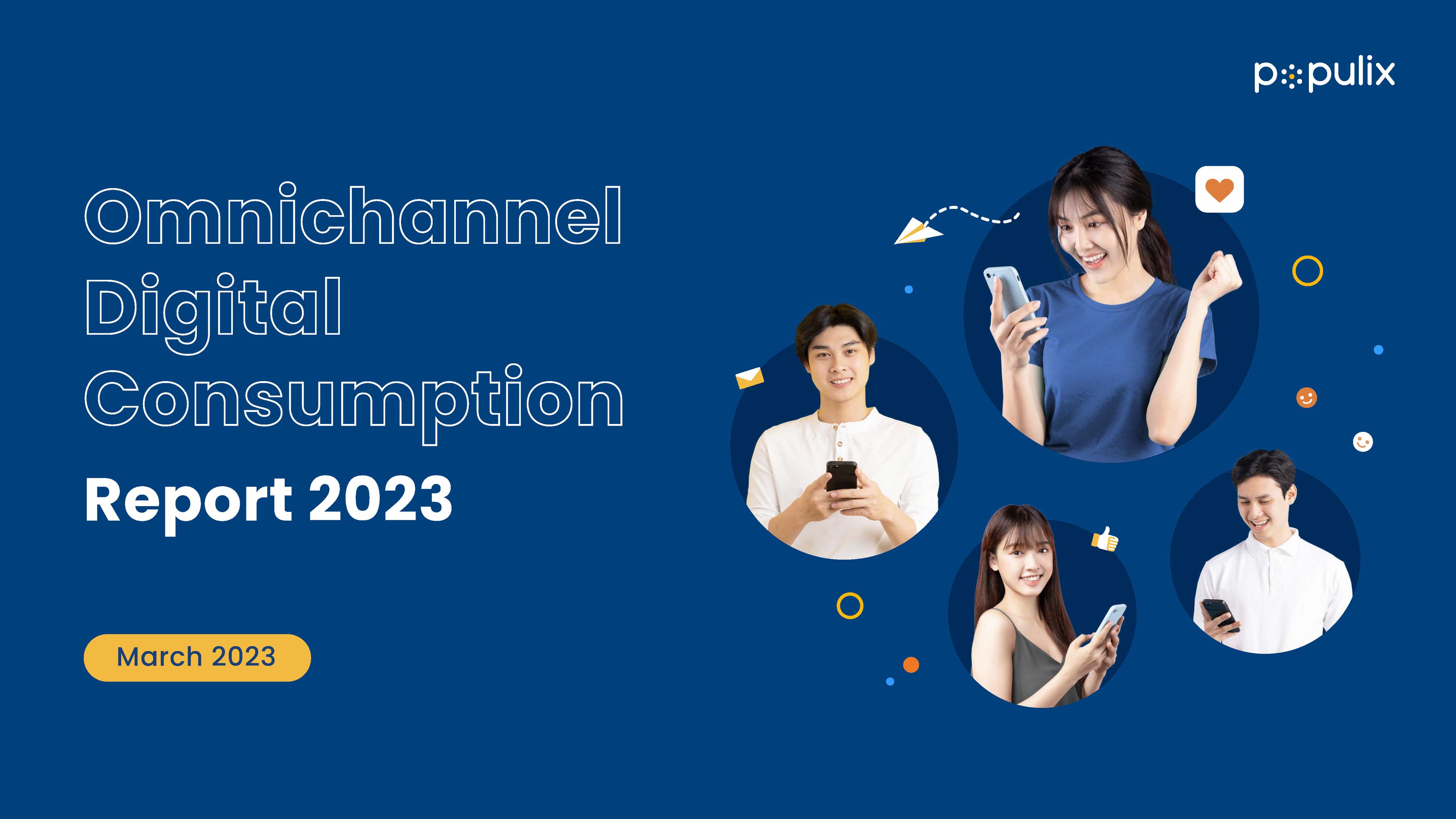 Omnichannel Digital Consumption Report 2023