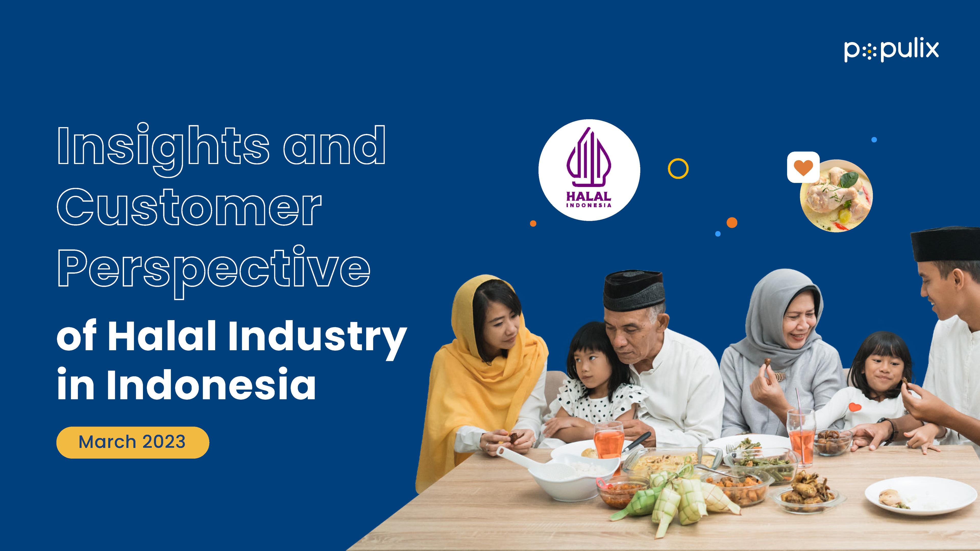 Insight and Customer Perspective of Halal Industry in Indonesia
