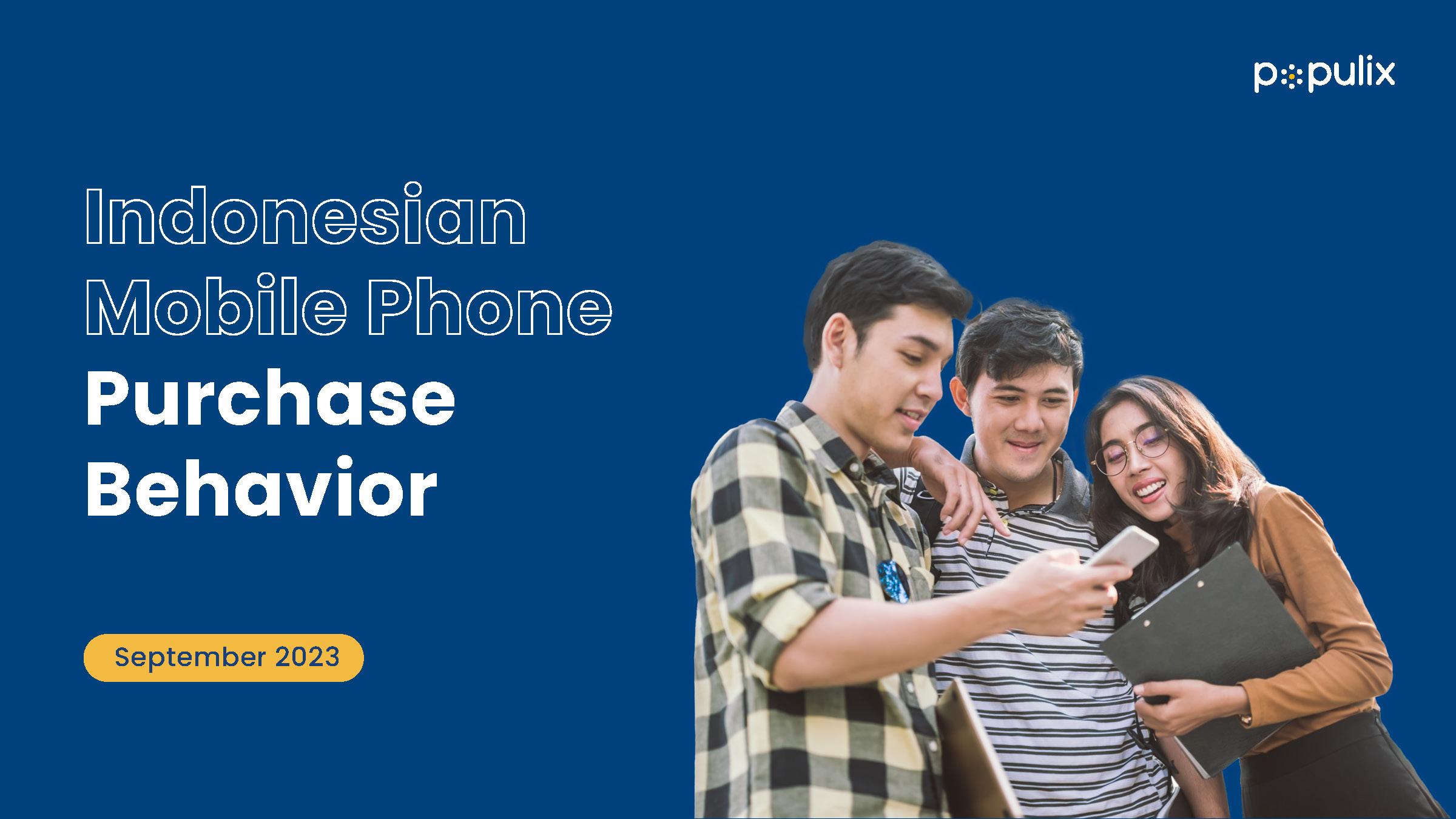 Indonesian Mobile Phone Purchase Behavior
