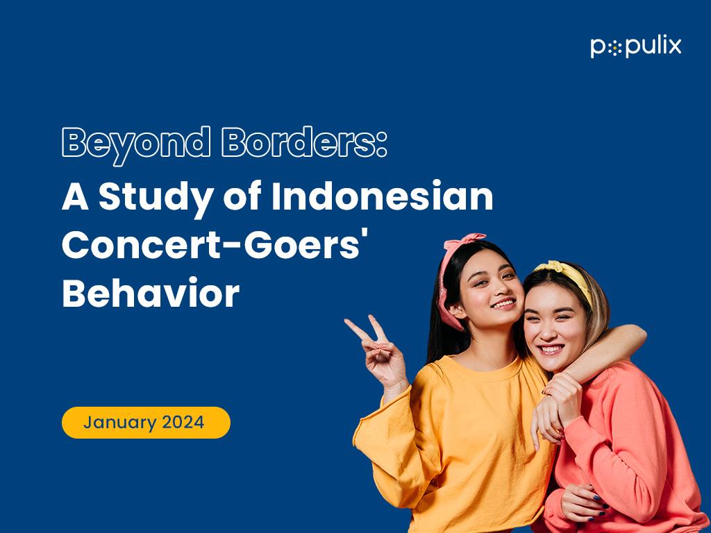 Beyond Borders: A Study of Indonesian Concert-Goers' Behavior