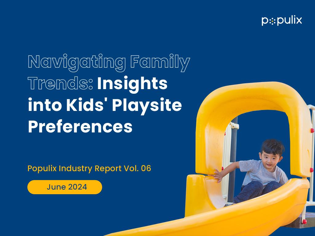 Navigating Family Trends: Insights into Kids' Playsite Preferences