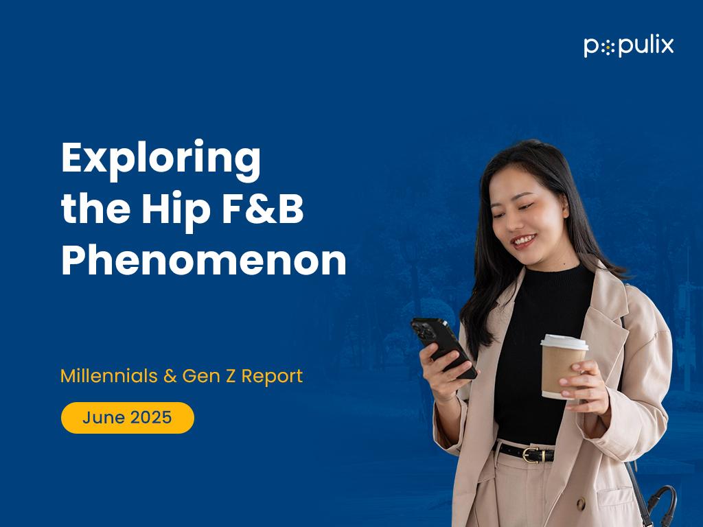 Millennials & Gen Z Report: Exploring the Hip F&B Phenomenon