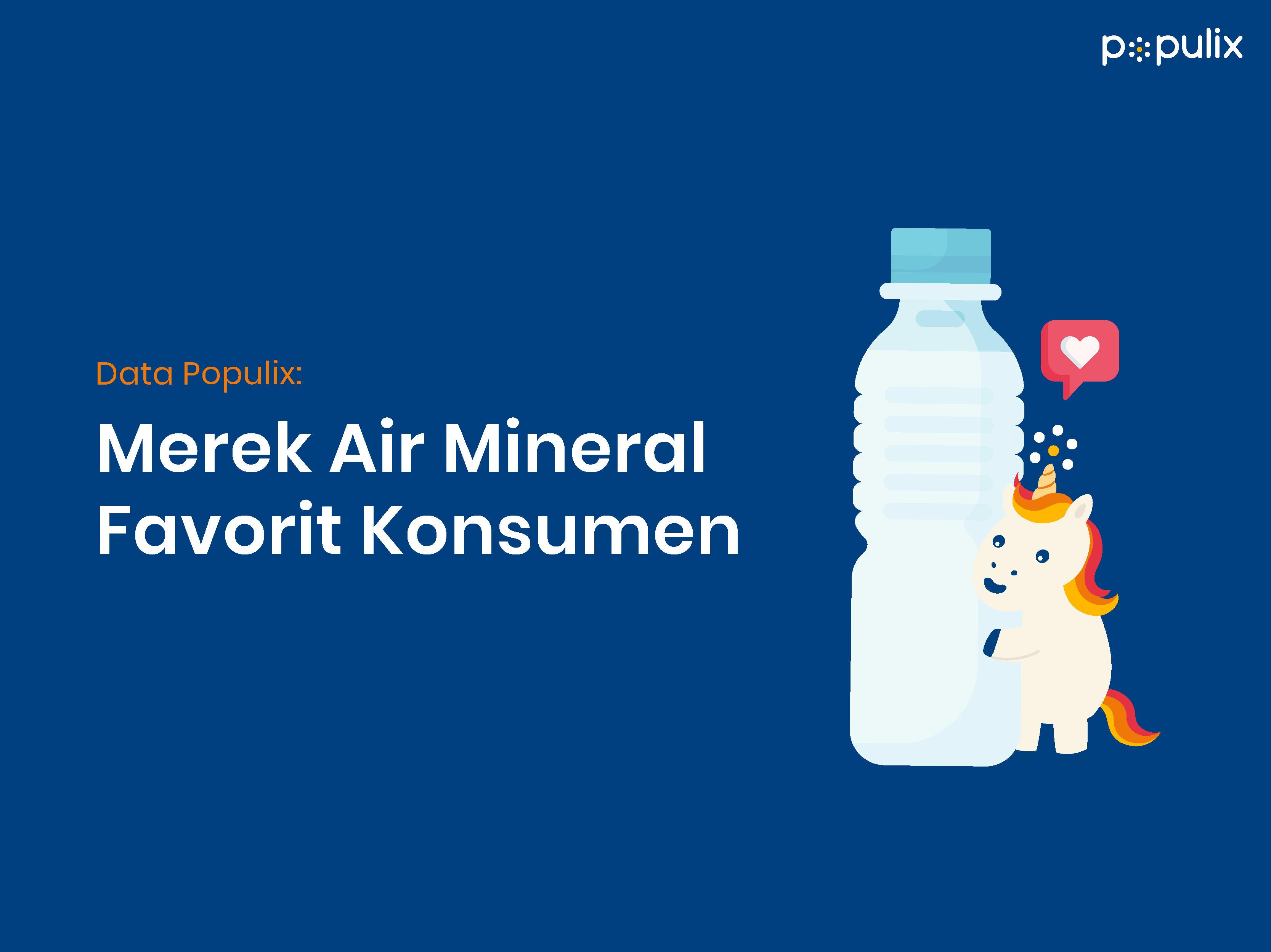 Data Populix: Merek Air Mineral Favorit Konsumen
