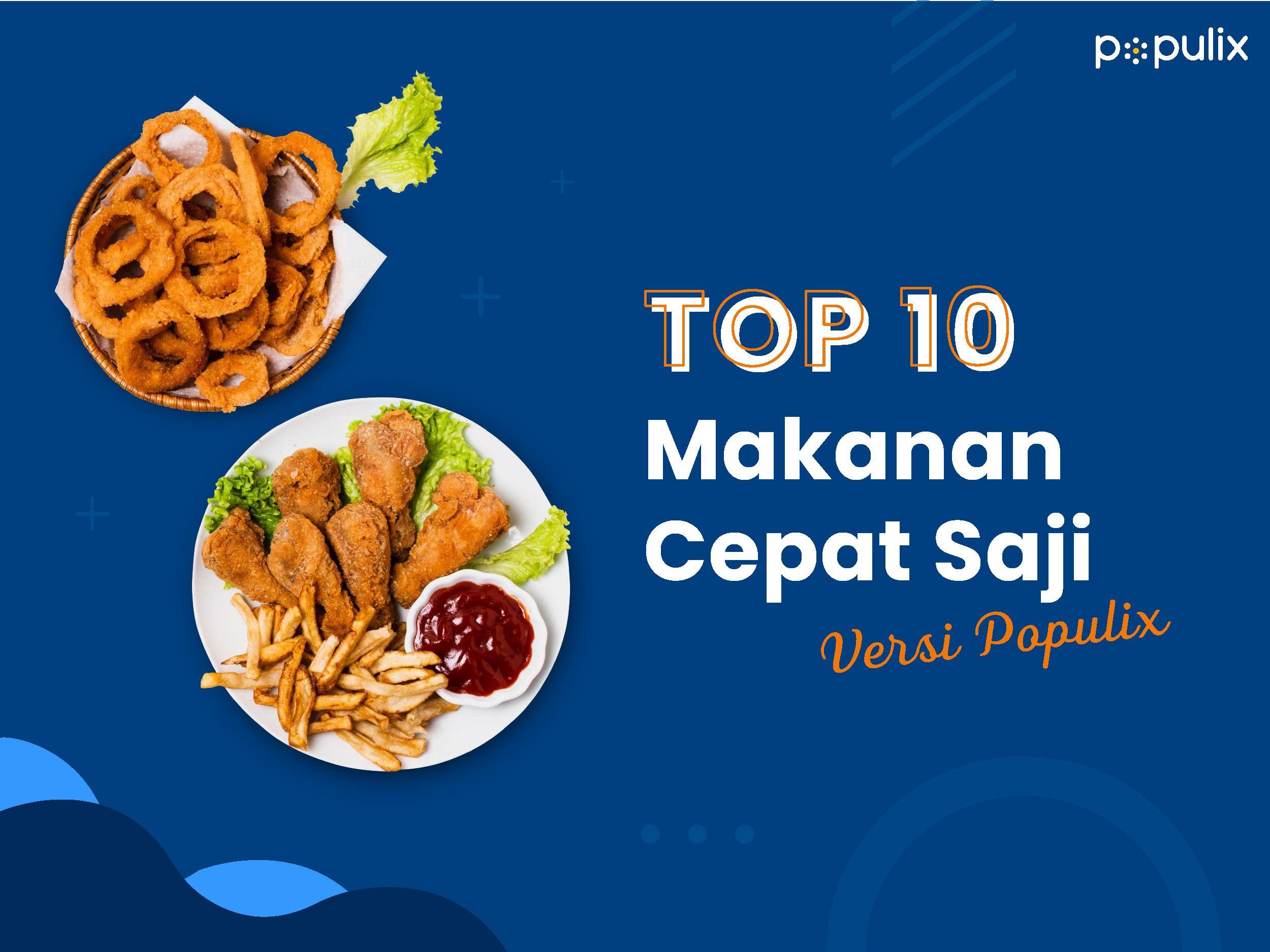 Top 10 Makanan Cepat Saji