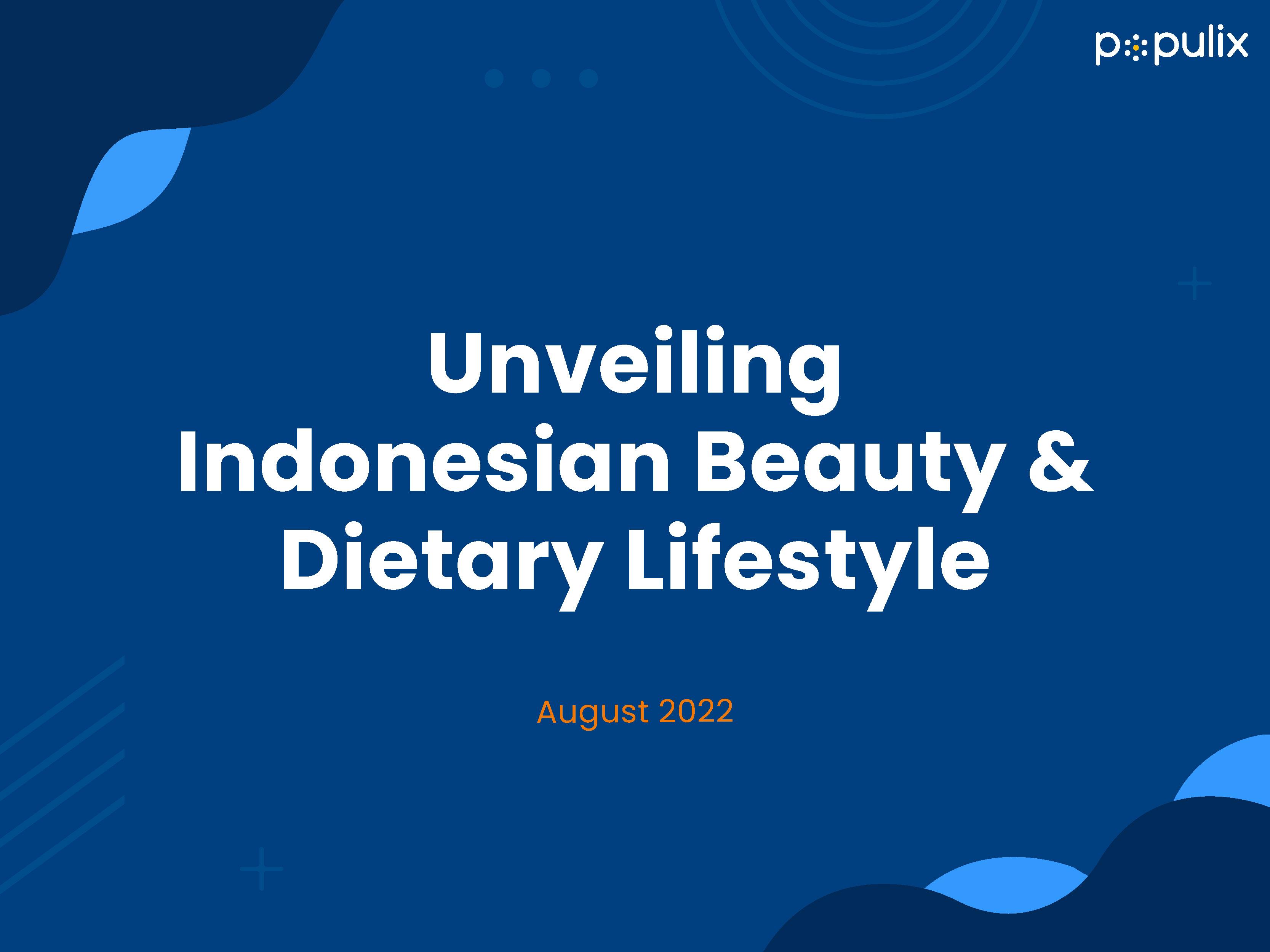Unveiling Indonesian Beauty & Dietary Lifestyle