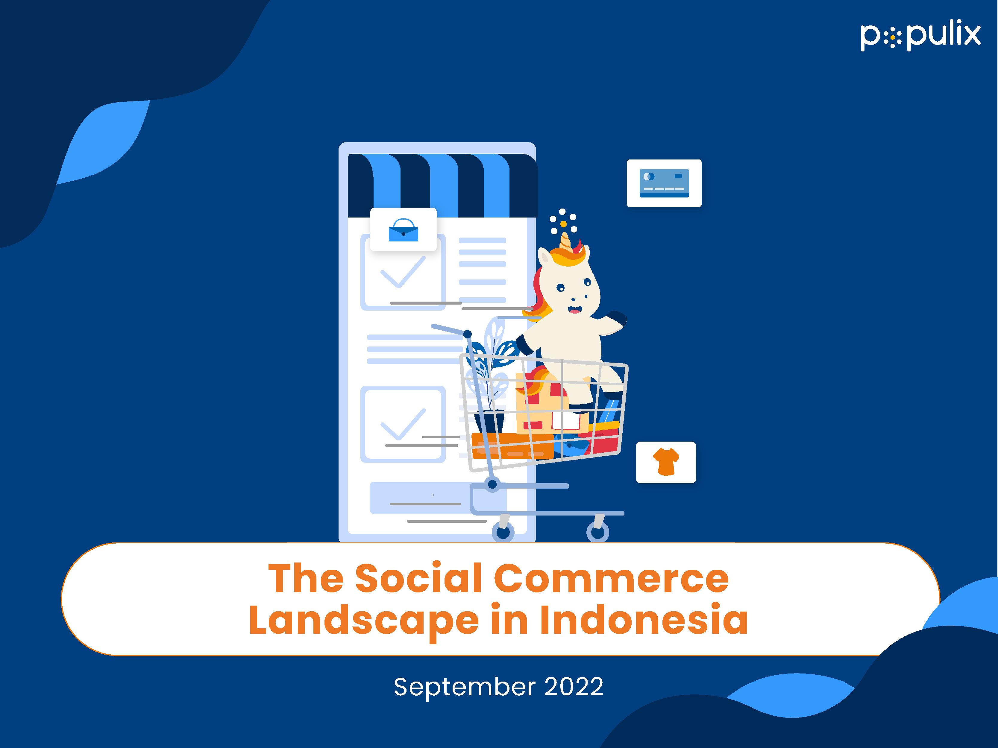 The Social Commerce Landscape in Indonesia