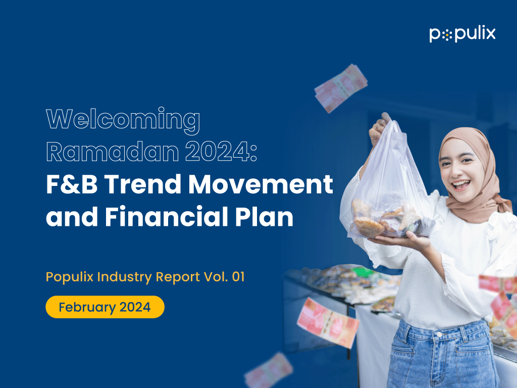 Welcoming Ramadan 2024: F&B Trend Movement & Financial Plan