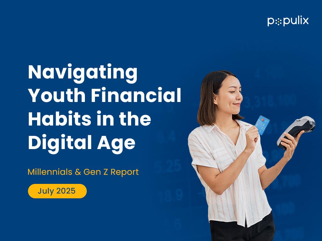 Millennials & Gen Z Report: Navigating Youth Financial Habits in the Digital Age
