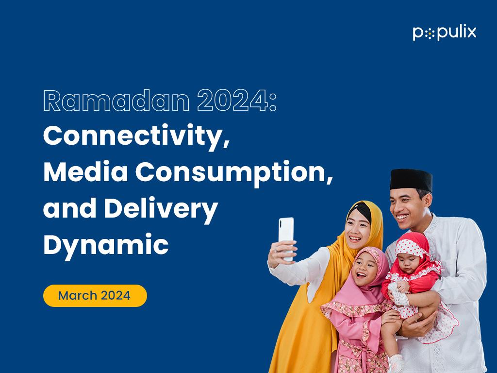 Industry Report Vol. 02 Ramadan 2024: Connectivity, Media Consumption, and Delivery Dynamic