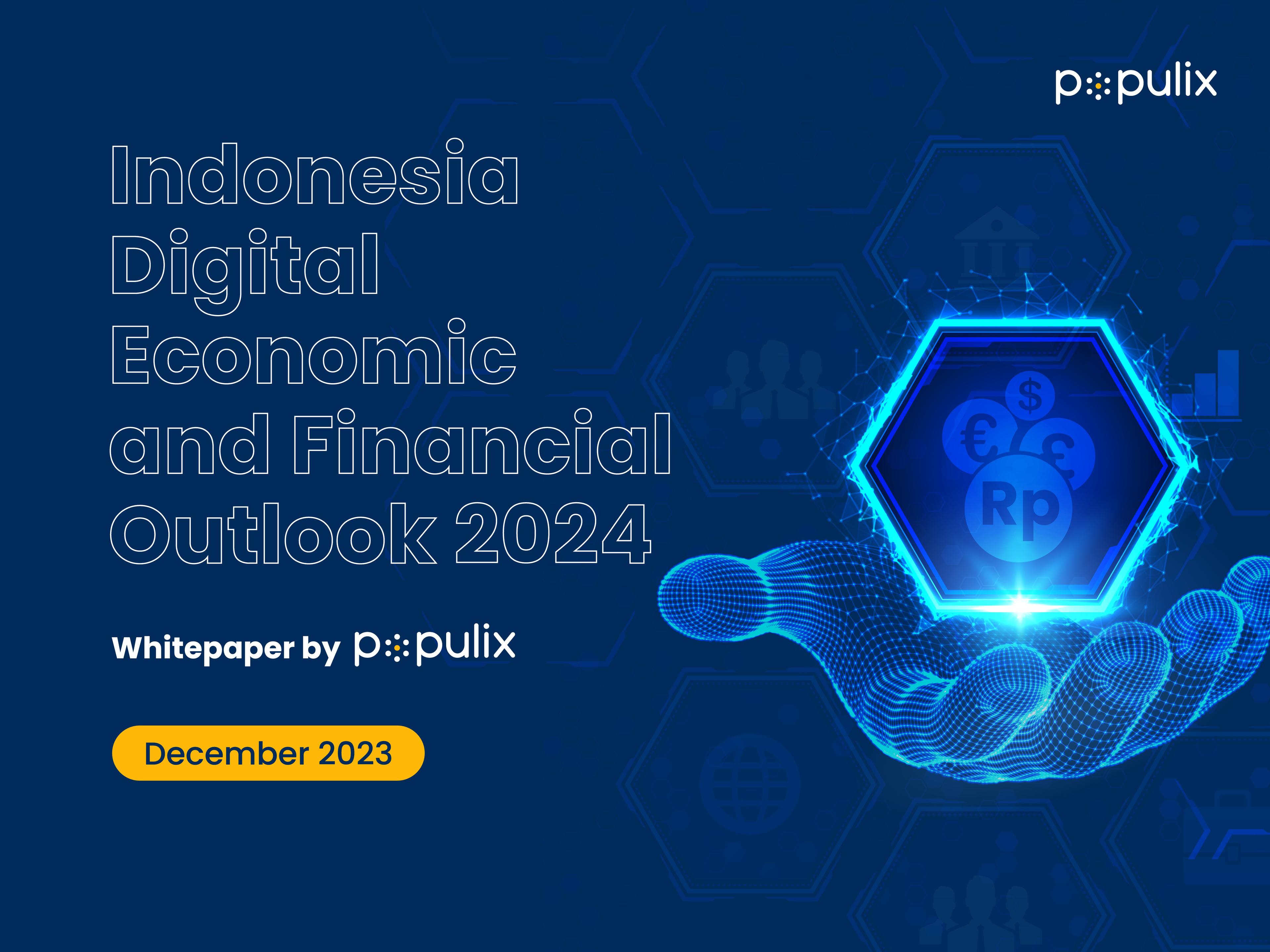 Indonesia Digital Economic and Financial Outlook 2024